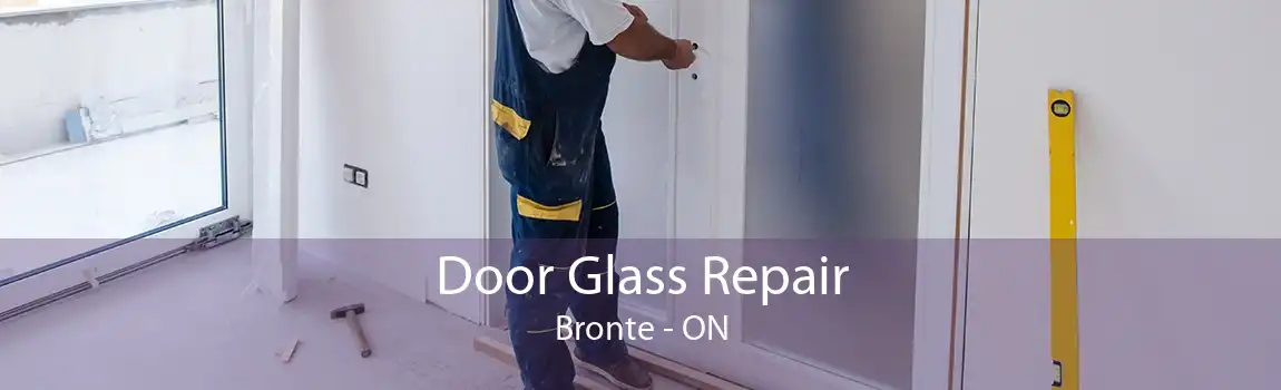Door Glass Repair Bronte - ON