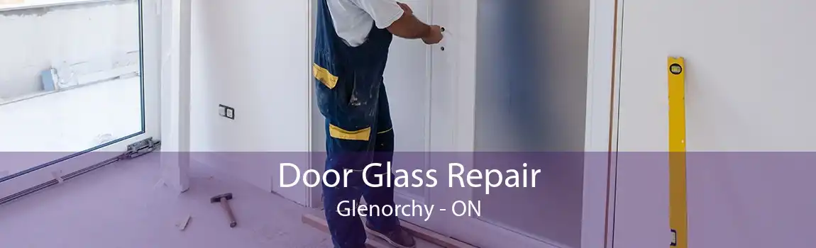 Door Glass Repair Glenorchy - ON