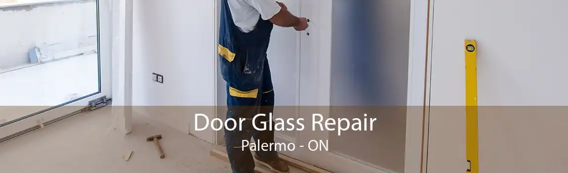 Door Glass Repair Palermo - ON