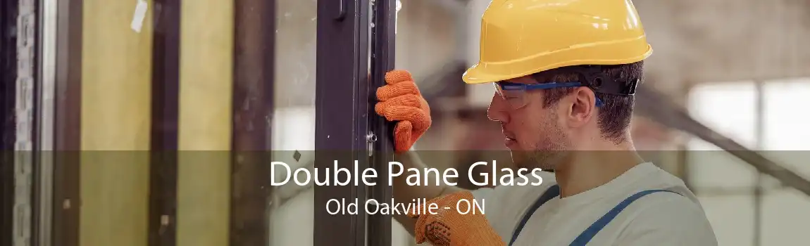 Double Pane Glass Old Oakville - ON