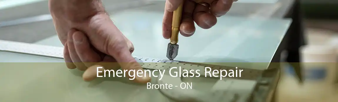 Emergency Glass Repair Bronte - ON