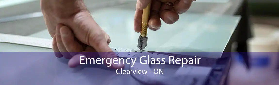 Emergency Glass Repair Clearview - ON