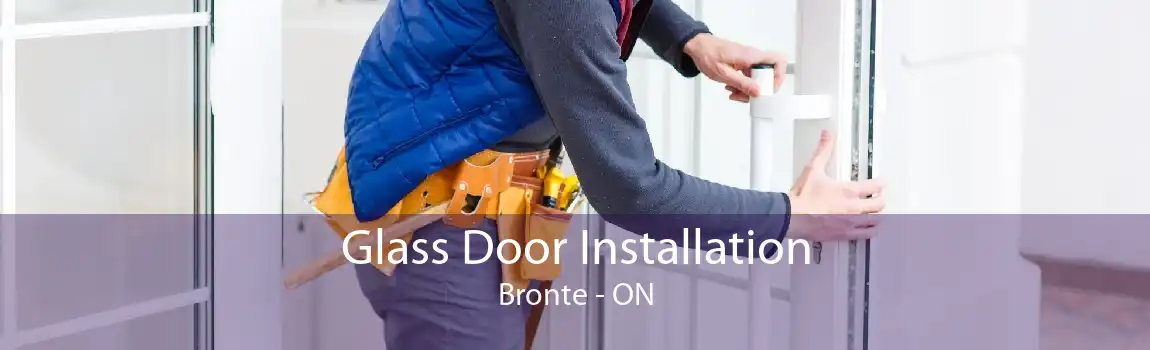 Glass Door Installation Bronte - ON