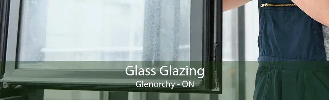 Glass Glazing Glenorchy - ON