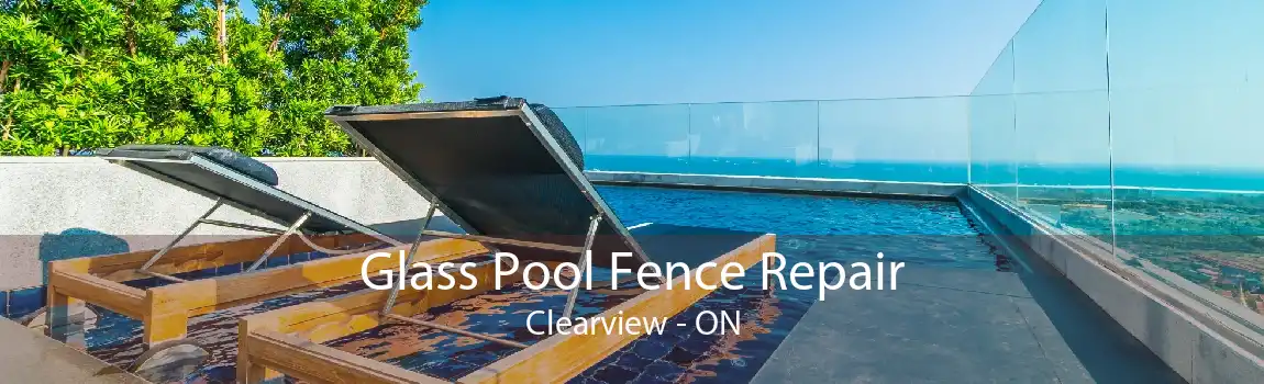 Glass Pool Fence Repair Clearview - ON