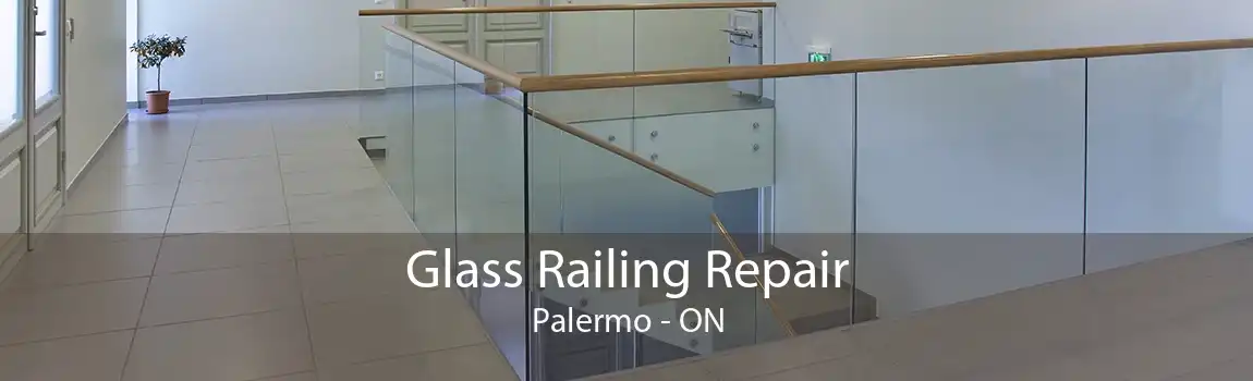 Glass Railing Repair Palermo - ON