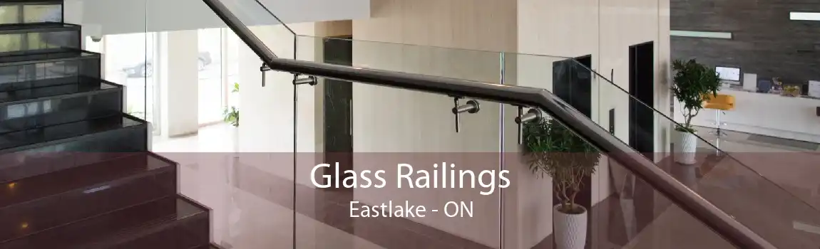 Glass Railings Eastlake - ON