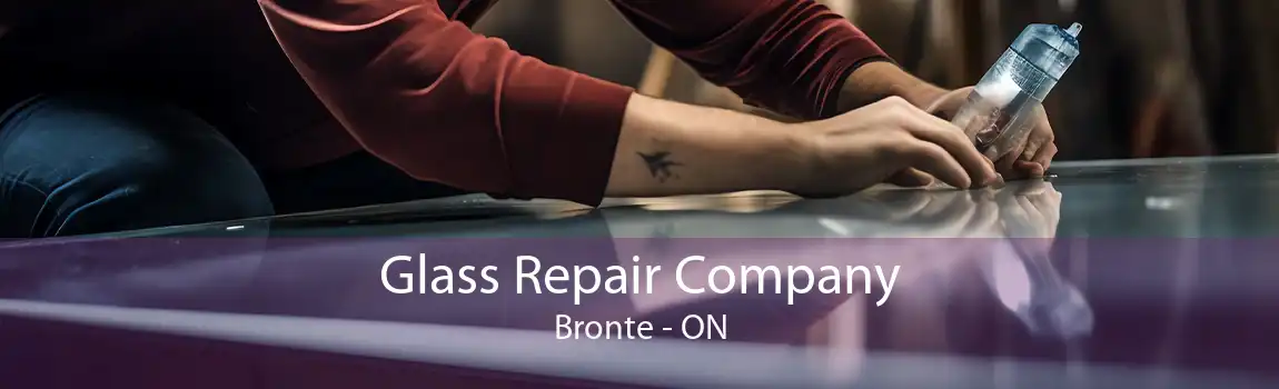 Glass Repair Company Bronte - ON