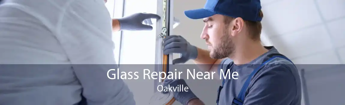 Glass Repair Near Me Oakville