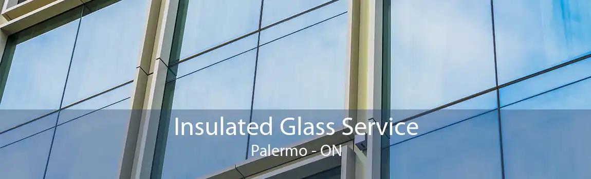 Insulated Glass Service Palermo - ON