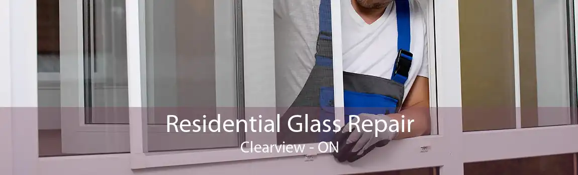 Residential Glass Repair Clearview - ON