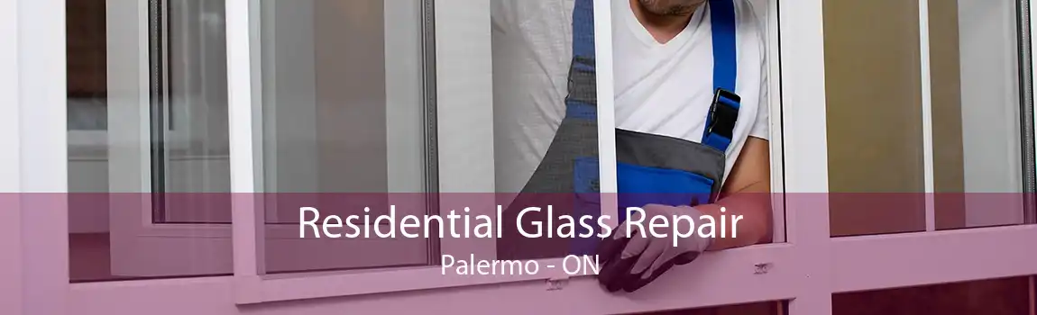 Residential Glass Repair Palermo - ON