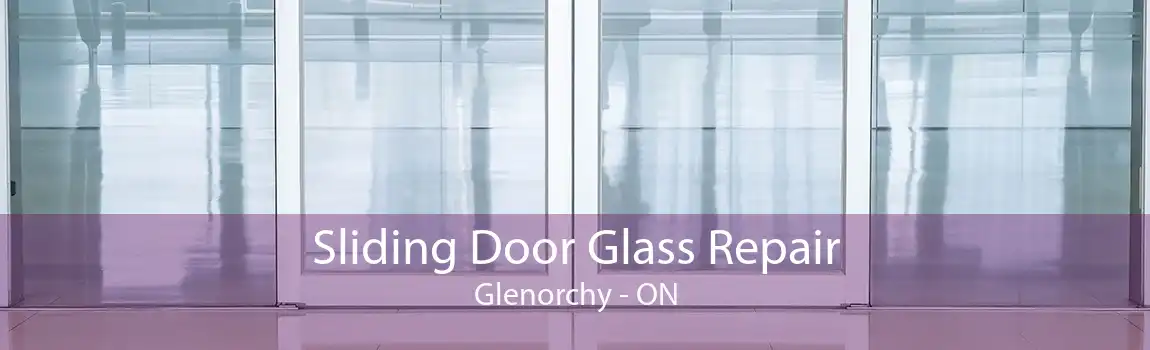 Sliding Door Glass Repair Glenorchy - ON