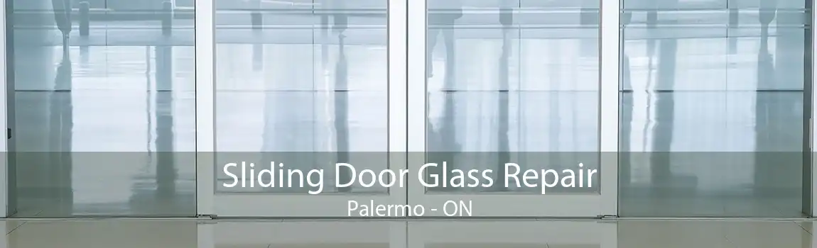 Sliding Door Glass Repair Palermo - ON