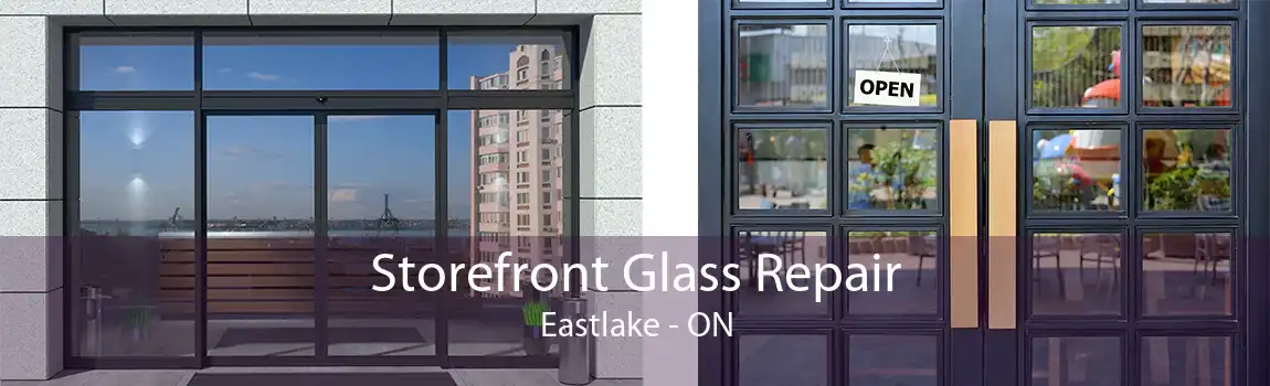 Storefront Glass Repair Eastlake - ON