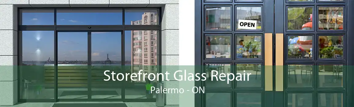 Storefront Glass Repair Palermo - ON